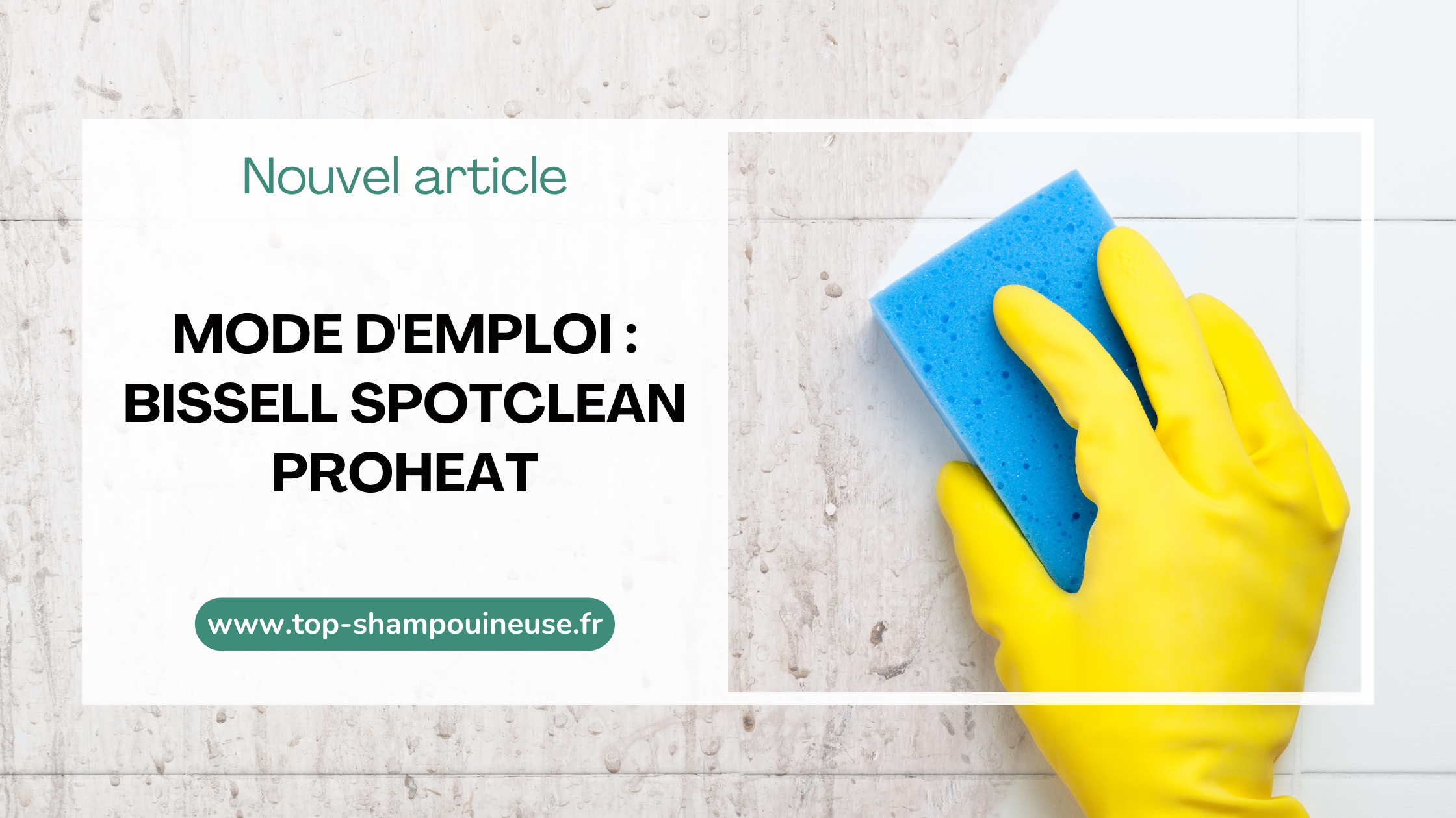 Mode d'emploi : Bissell SpotClean ProHeat